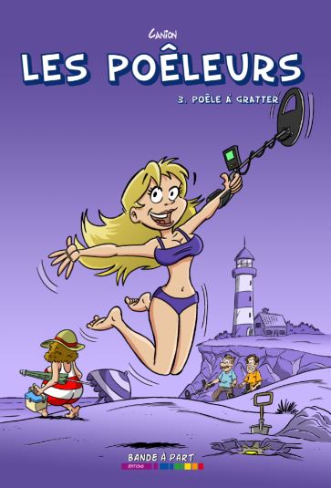 Les Poêleurs - Tome 3 Poêle à gratter