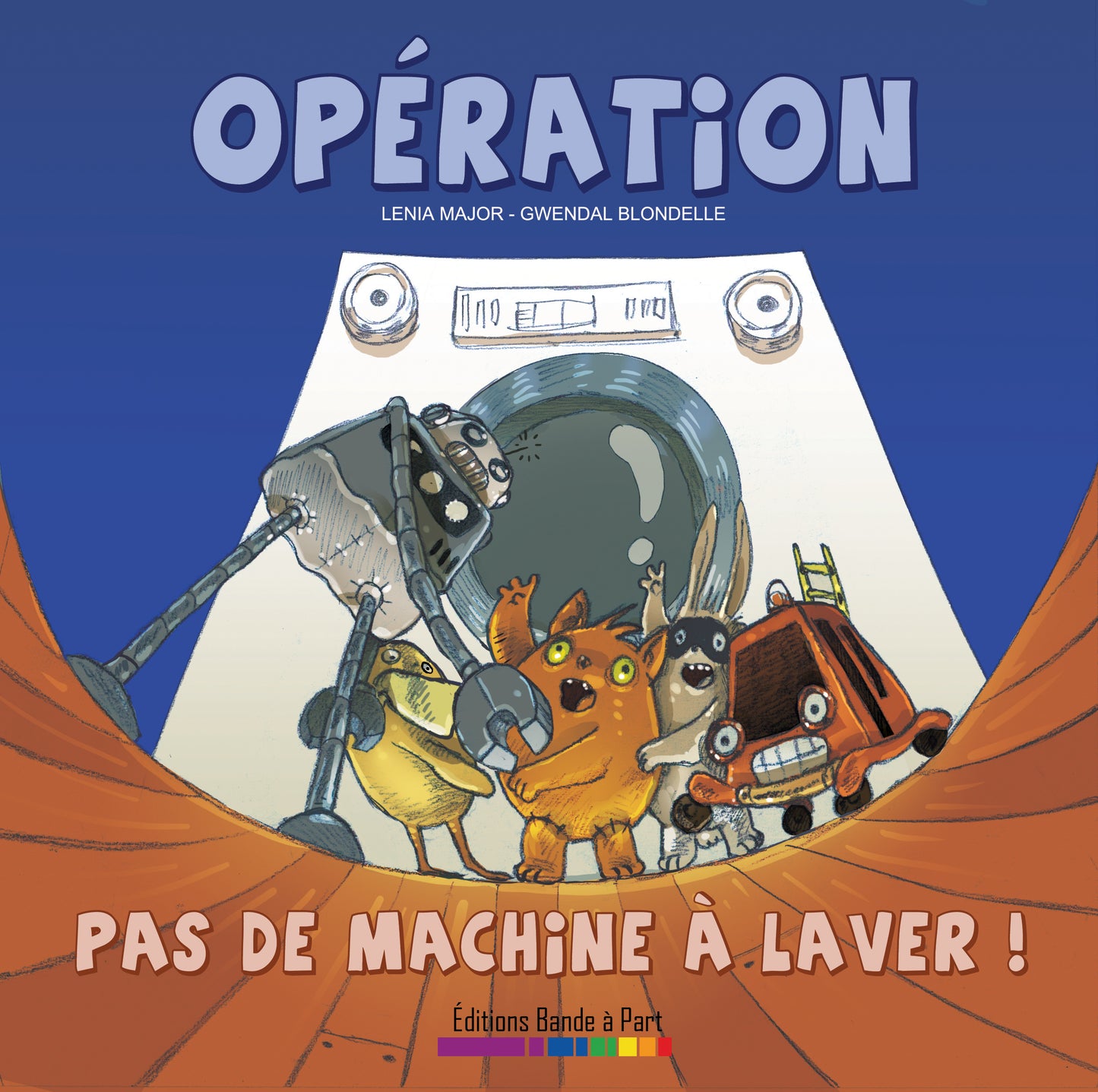 Opération... Pas de machine à laver !