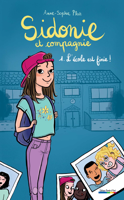 Sidonie et compagnie - L'école est finie !