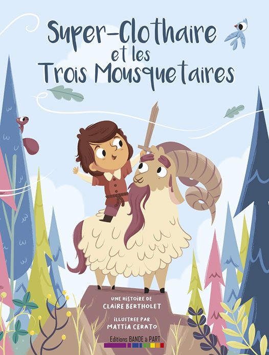 Super-Clothaire et les trois mousquetaires
